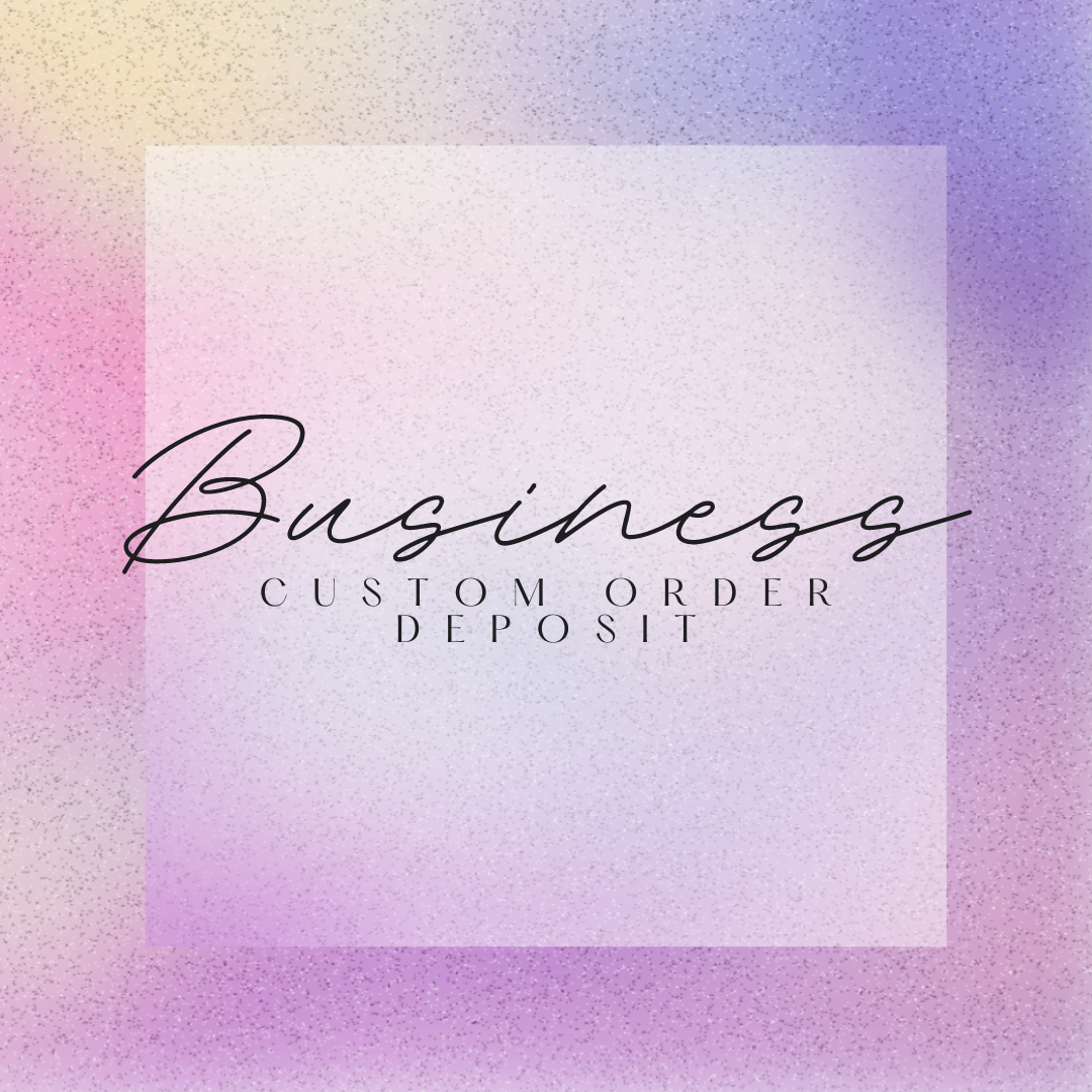 Business Custom Order-Deposit