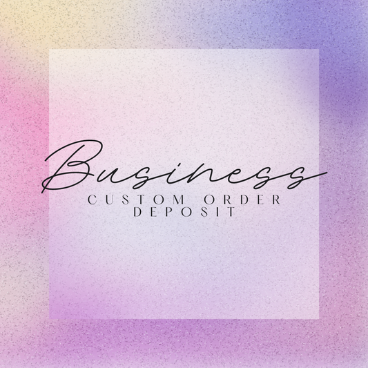 Business Custom Order-Deposit