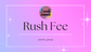 RUSH FEE-LRG